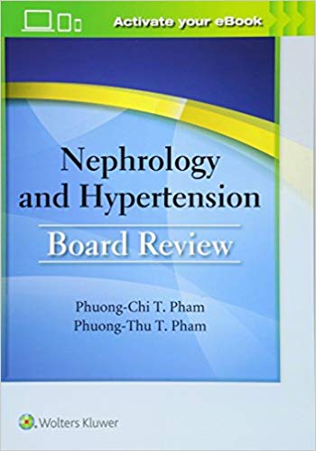 Nephrology and Hypertension Board Review